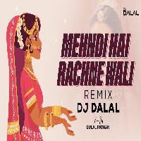 Mehendi Hai Rachnewali Shennai Remix Dj Dalal London 2022 By Alka Yagnik Poster